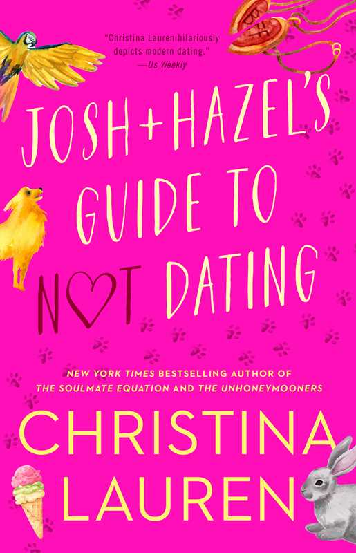 Josh and Hazel's Guide to Not Dating by Christina Lauren - Blackbird Boutique