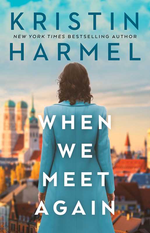 When We Meet Again by Kristin Harmel - Blackbird Boutique