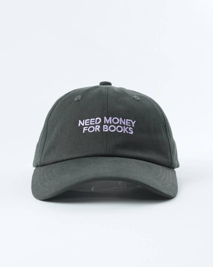Dark gray cap with 'Need Money for Books' text on a white background