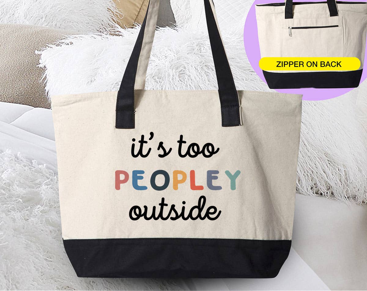 It's Too Peopley Outside - Funny Introvert Book Tote Bag - Blackbird Boutique