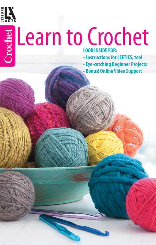 Learn to Crochet—Instructions for Lefties, Too!; Eye-Catching Beginner Projects; Bonus Online Video Support by Amy Hautman - Blackbird Boutique