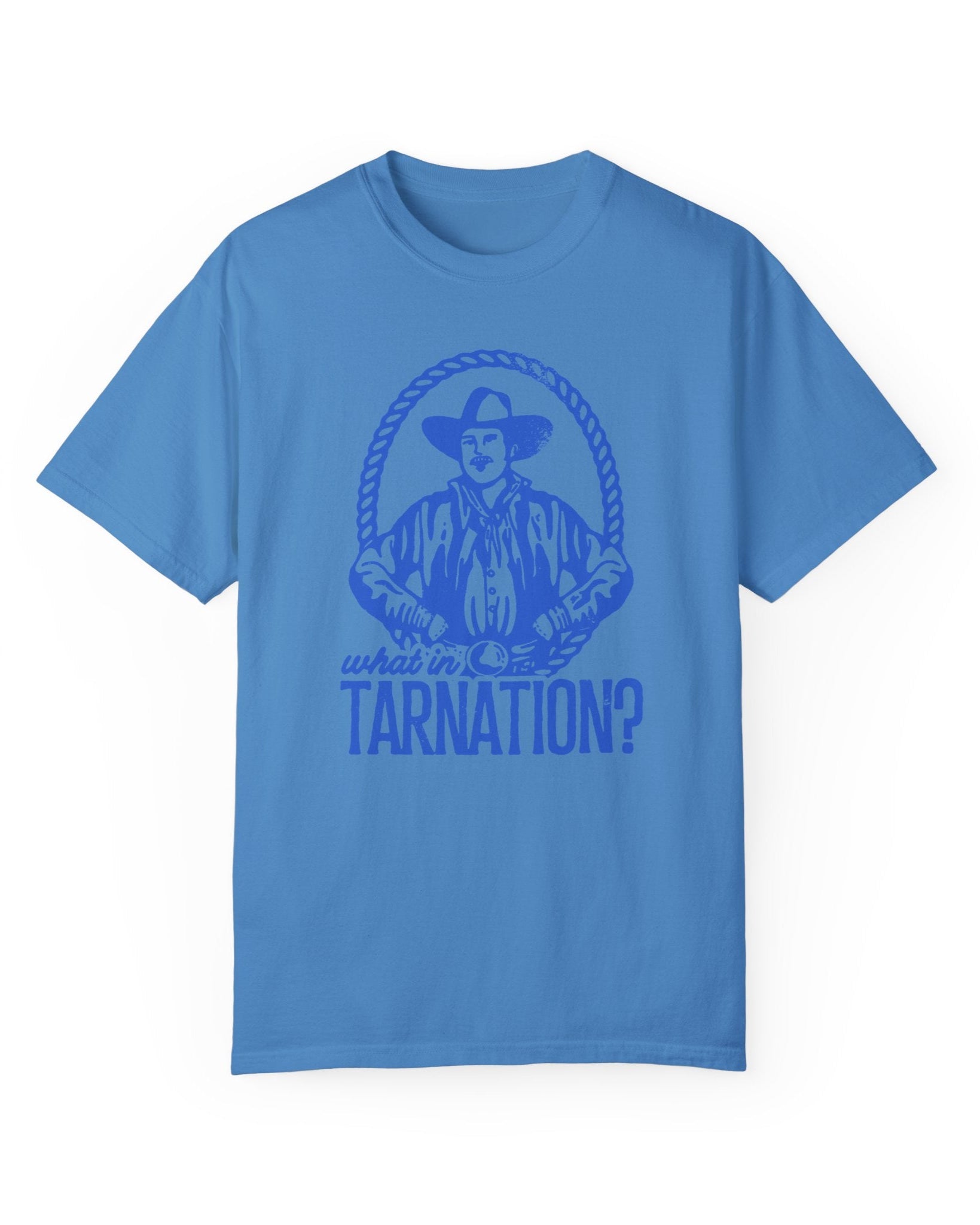 What in Tarnation? Unisex T-Shirt - Blackbird Boutique