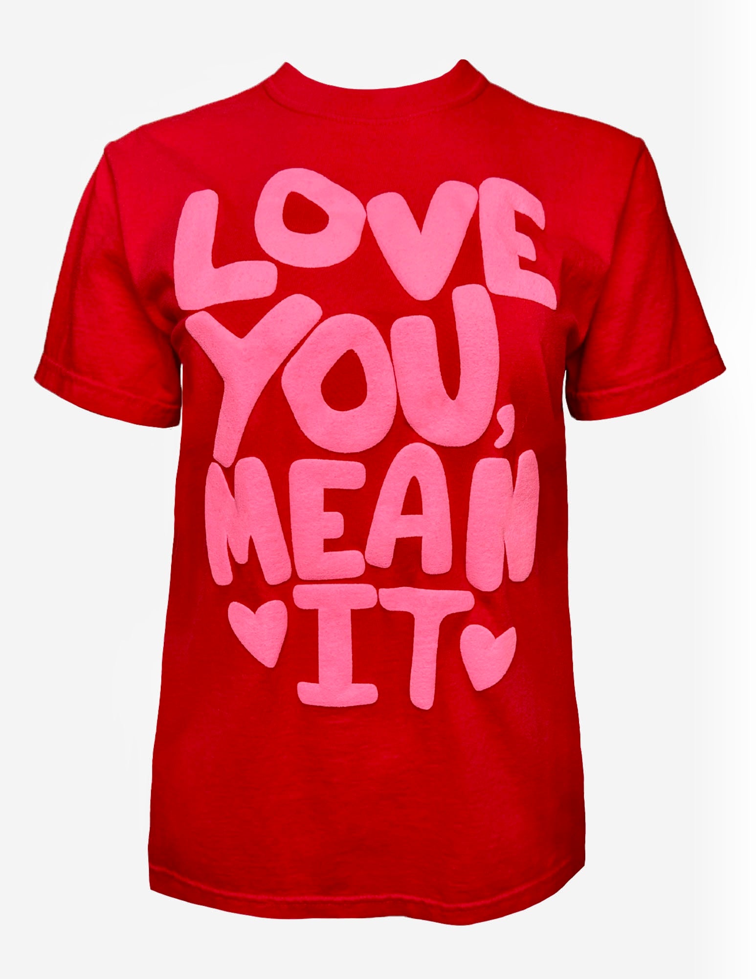 Love You Mean It Tee