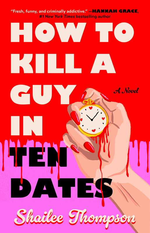 How to Kill a Guy in Ten Dates by Shailee Thompson - Blackbird Boutique