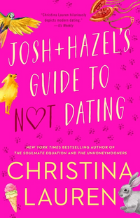 Josh and Hazel's Guide to Not Dating - Blackbird Boutique